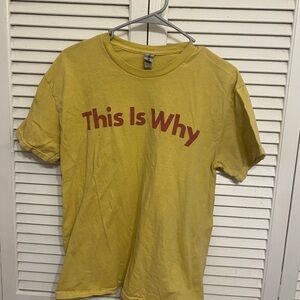 Hot Topic Yellow 'This Is Why' Tee